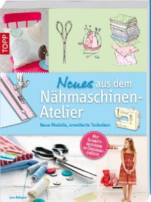 Neues aus dem Nähmaschinen-Atelier