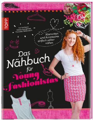 Das Nähbuch für Young Fashionitas